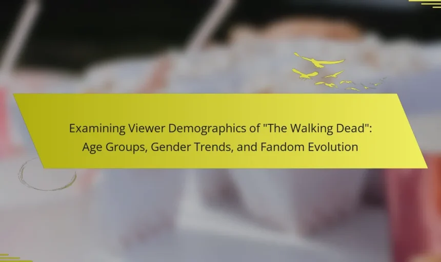 Examining Viewer Demographics of “The Walking Dead”: Age Groups, Gender Trends, and Fandom Evolution