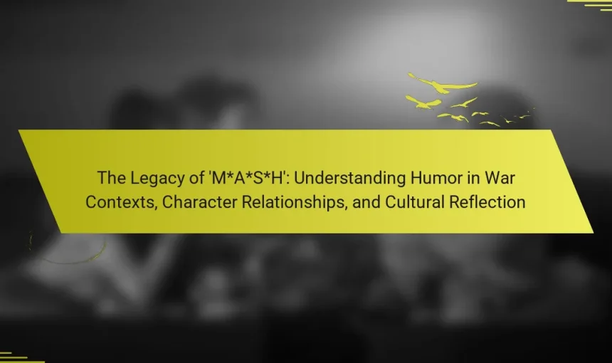 The Legacy of ‘M*A*S*H’: Understanding Humor in War Contexts, Character Relationships, and Cultural Reflection