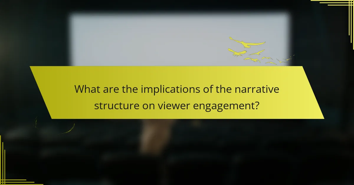 What are the implications of the narrative structure on viewer engagement?