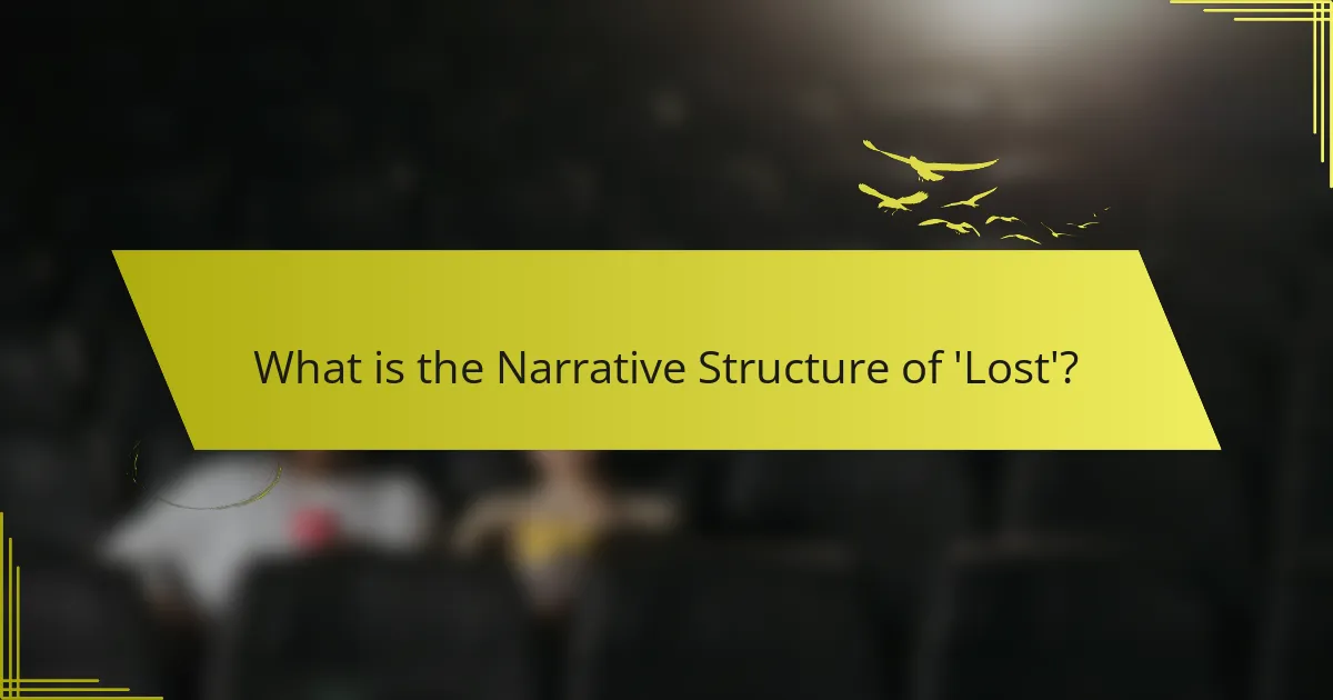 What is the Narrative Structure of 'Lost'?