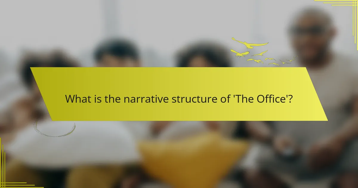 What is the narrative structure of 'The Office'?